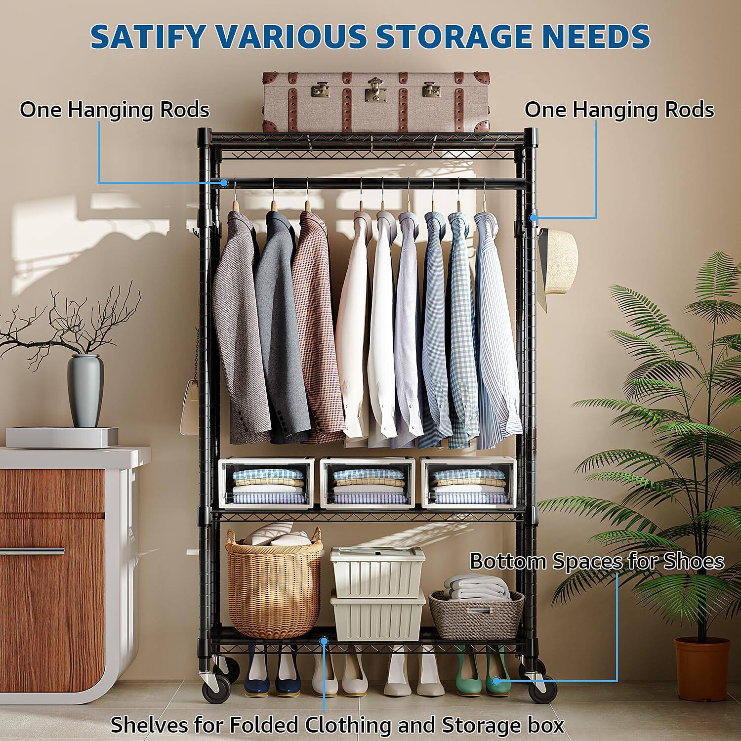 SATIFY VARIOUS STORAGE NEEDS

One Hanging Rods

One Hanging Rods

Bottom Spaces for Shoes

Shelves for Folded Clothing and Storage box