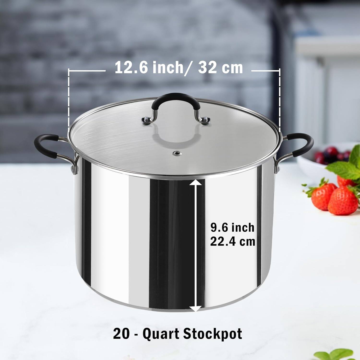 12.6 inch / 32 cm  
9.6 inch / 22.4 cm  
20 Quart Stockpot