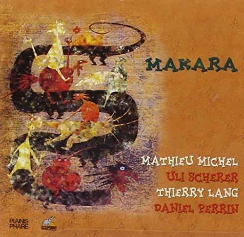 Michel,M. / Scherer,U. / Lang,T. / Perrin,D. - Makara   - COMPACT DISCS [CD] price history on PriceWatchPro