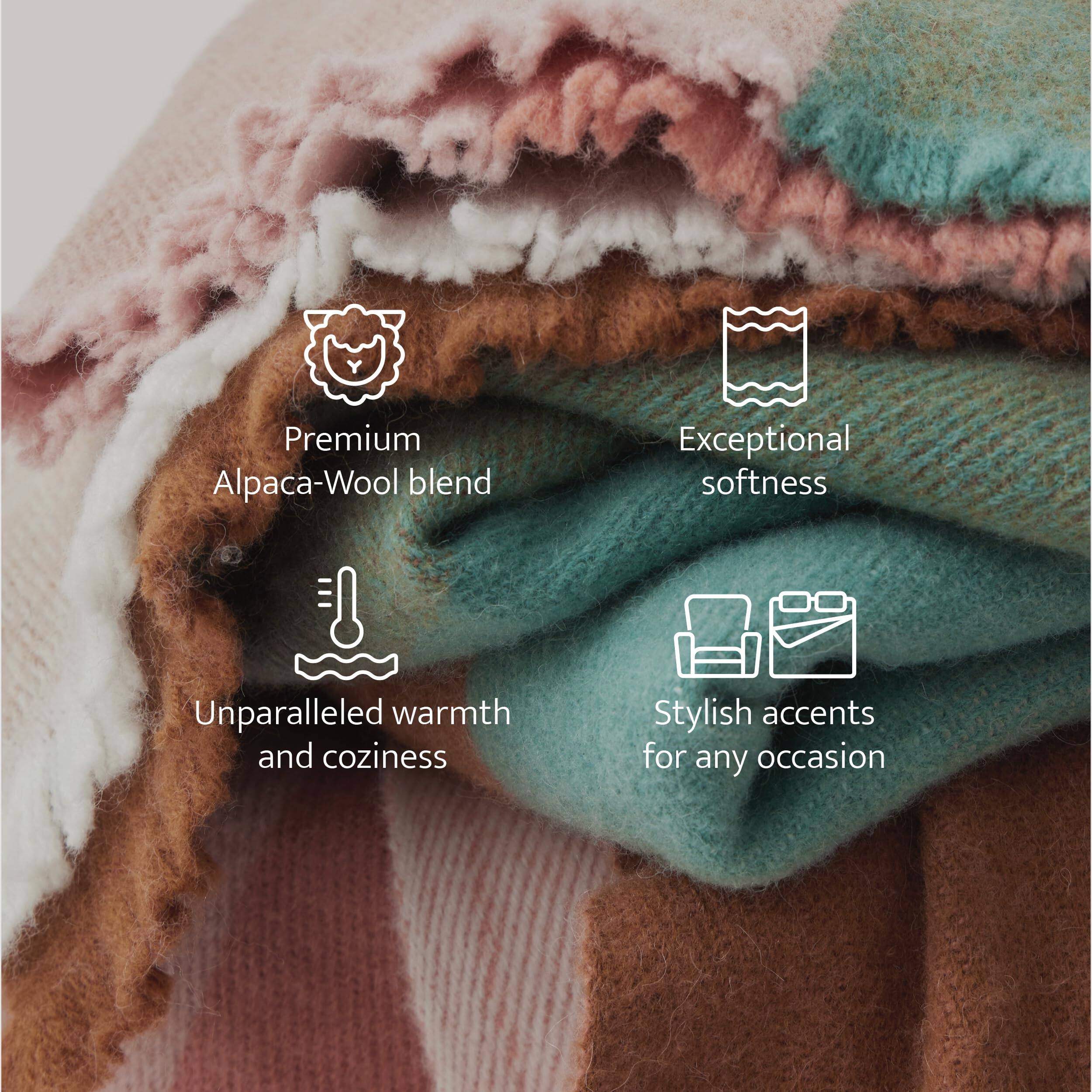 Premium Alpaca-Wool blend  
Exceptional softness  
Unparalleled warmth and coziness  
Stylish accents for any occasion