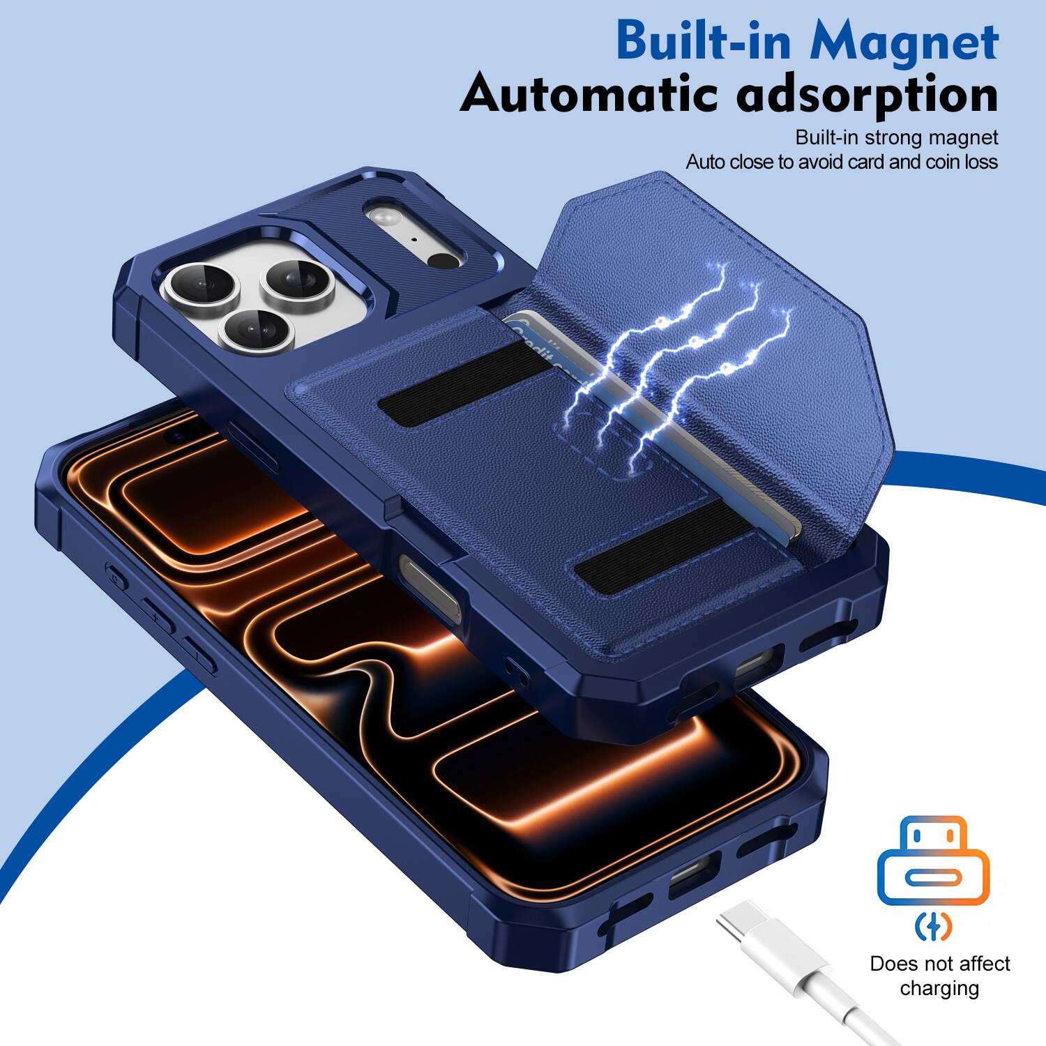 Built-in Magnet Automatic adsorption  
Built-in strong magnet  
Auto close to avoid card and coin loss  
UNi 10  
Does not affect charging