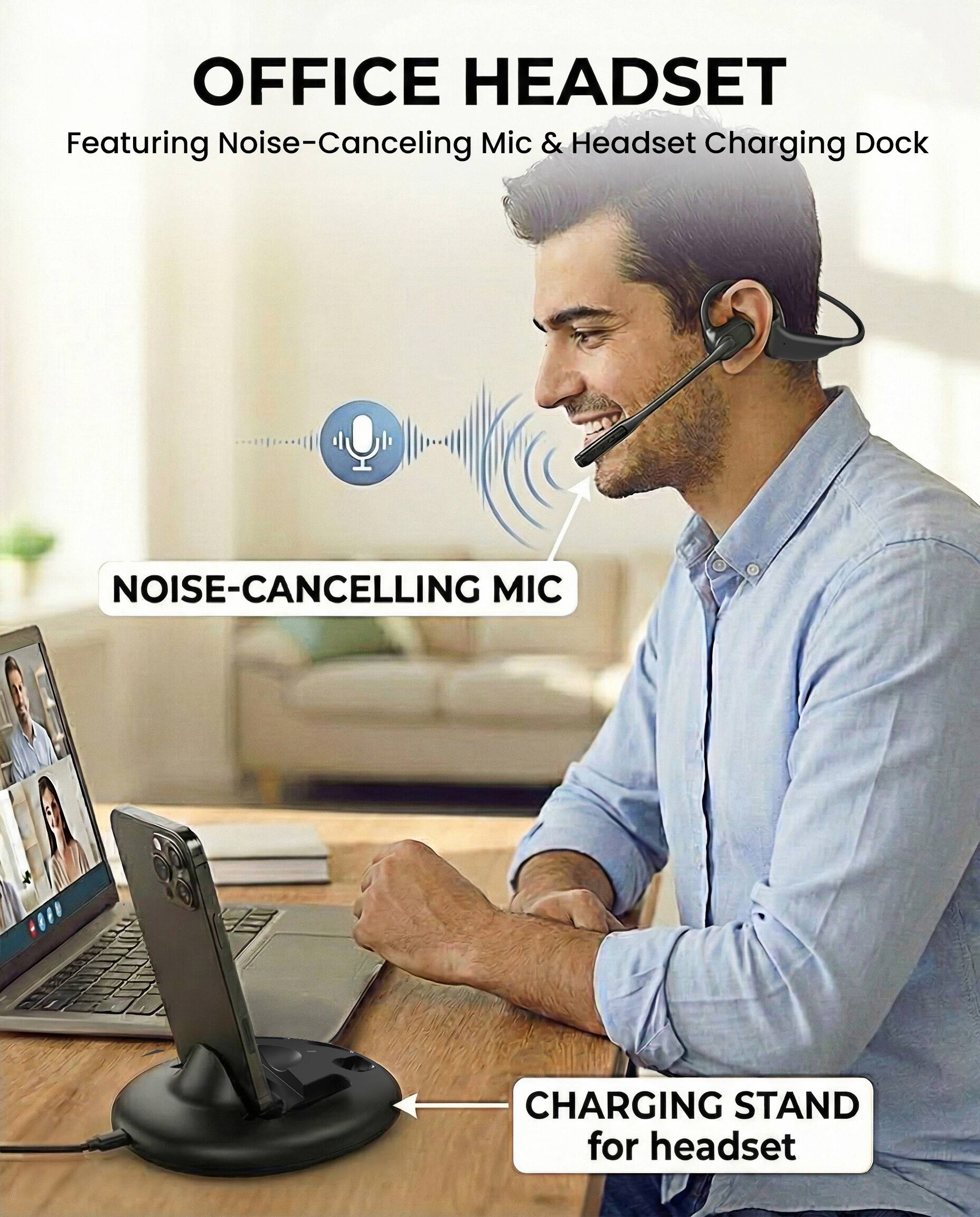 OFFICE HEADSET  
Featuring Noise-Canceling Mic & Headset Charging Dock

NOISE-CANCELLING MIC

CHARGING STAND for headset