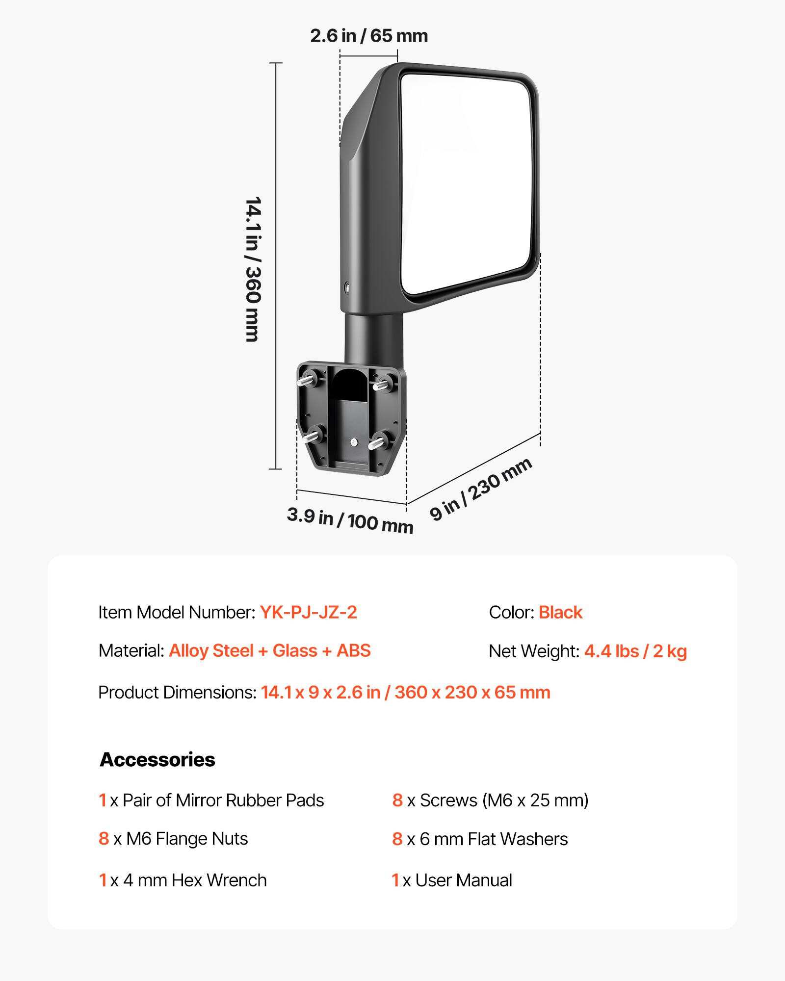 2.6 in/65 mm  
14.1 in/360 mm  
3.9 in/100 mm  

Item Model Number: YK-PJ-JZ-2  
Color: Black  
Material: Alloy Steel + Glass + ABS  
Net Weight: 4.4 lbs / 2 kg  
Product Dimensions: 14.1 X 9 x 2.6 in / 360 X 230 x 65 mm  

Accessories  
1 x Pair of Mirror Rubber Pads  
8 x Screws (M6 x 25 mm)  
8 x M6 Flange Nuts  
8 x 6 mm Flat Washers  
1 x 4 mm Hex Wrench  
1 x User Manual
