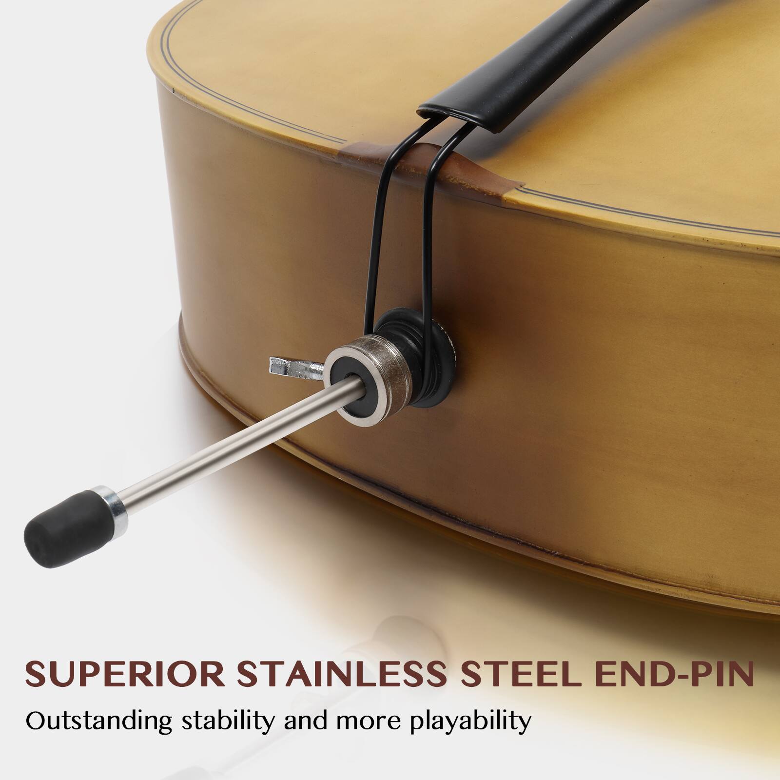 SUPERIOR STAINLESS STEEL END-PIN  
Outstanding stability and more playability