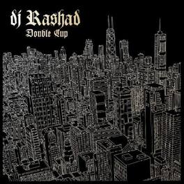 DJ Rashad - Double Cup - VINYL LP