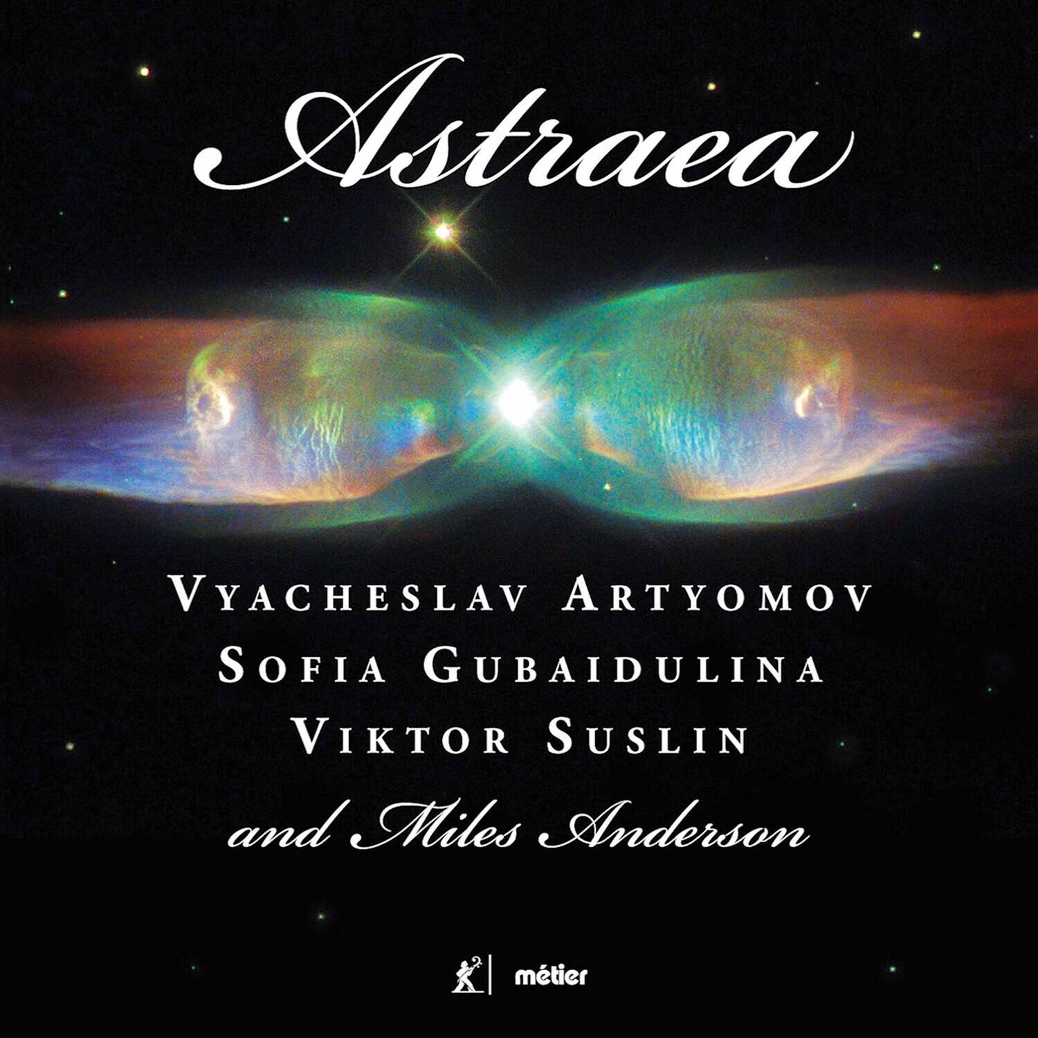 Astraea

Vyacheslav Artyomov  
Sofia Gubaidulina  
Viktor Suslin  
and Miles Anderson

mtier