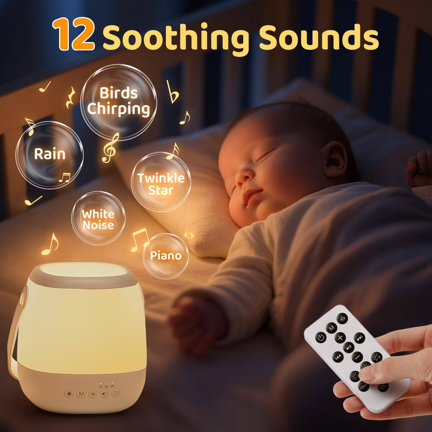 12 Soothing Sounds  
Birds Chirping  
Rain  
Twinkle Star  
White Noise  
Piano