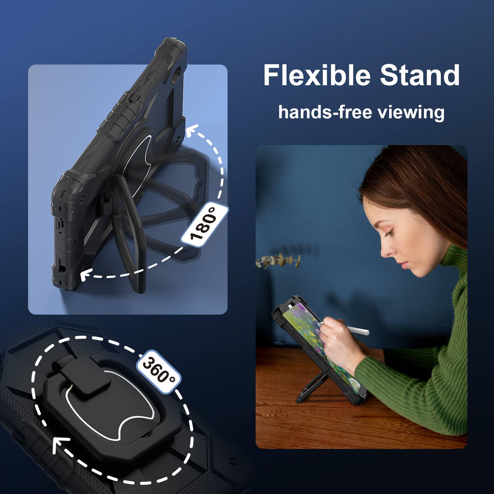 Flexible Stand  
hands-free viewing  
180°  
360°