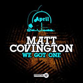 Matt Covington - We Got One - CD5 MAXI-SINGLE