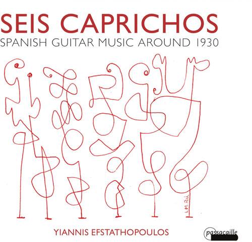 SEIS CAPRICCHIOS  
SPANISH GUITAR MUSIC AROUND 1930  

YIANNIS EFSTATHOPOULOS  

passacaille
