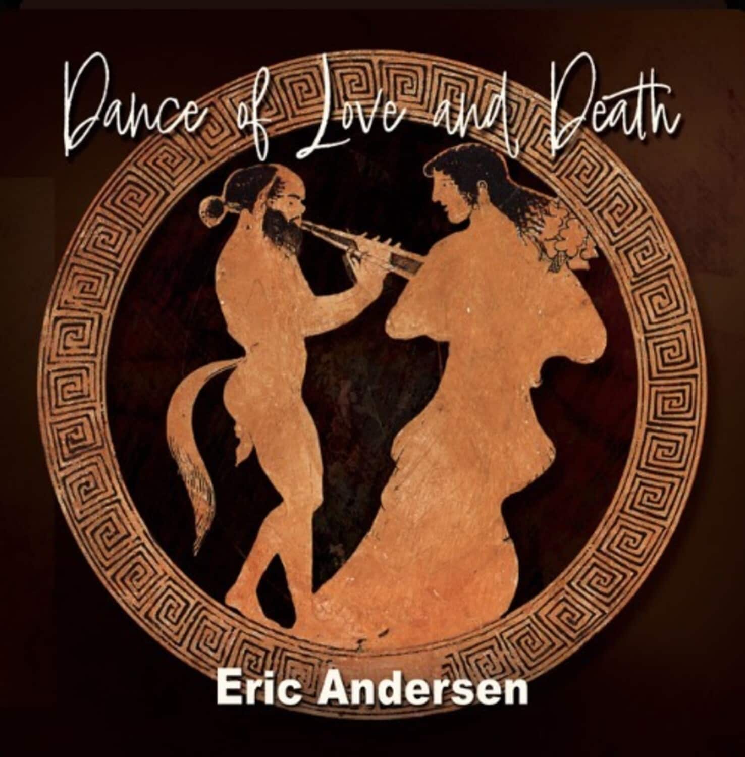 Eric Andersen - Dance of Love and Death  - COMPACT DISCS
