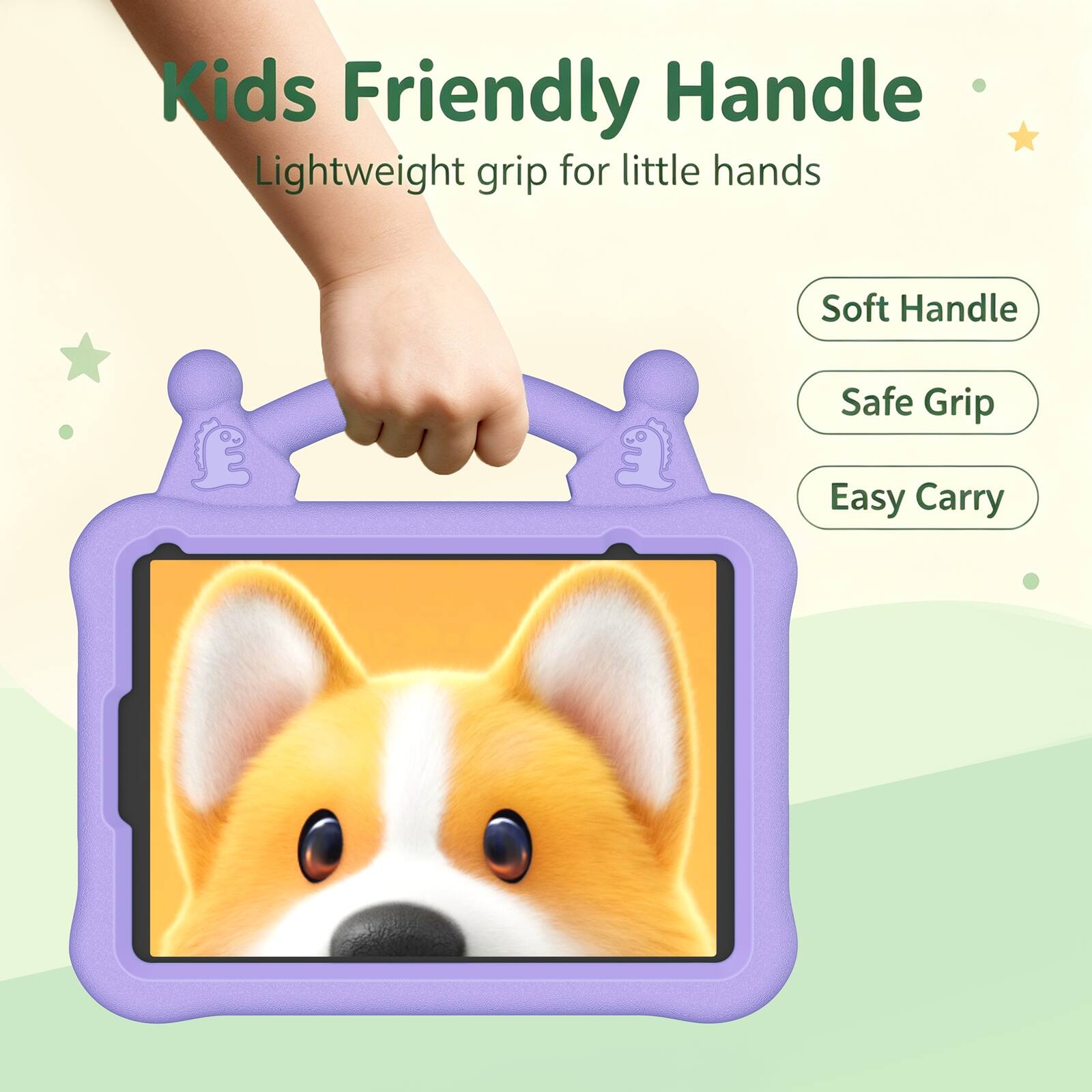 Kids Friendly Handle  
Lightweight grip for little hands  
Soft Handle  
Safe Grip  
Easy Carry