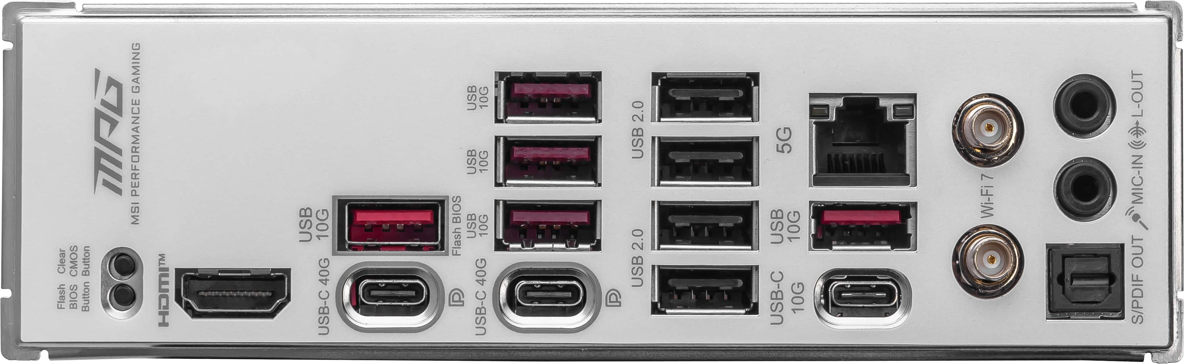 GAMING : PERFORMANCE MSI Clear CMOS Button Flash BIOS Button HOMIT USB 10G 40G USB-C USB 10G USB 10G BIOS USB 10G Flash 40G P USB-C P 2.0 USB 2.0 USB 5G USB 10G USB-C 10G Wi-Fi7 L-OUT MIC-IN i OUT S/PDIF