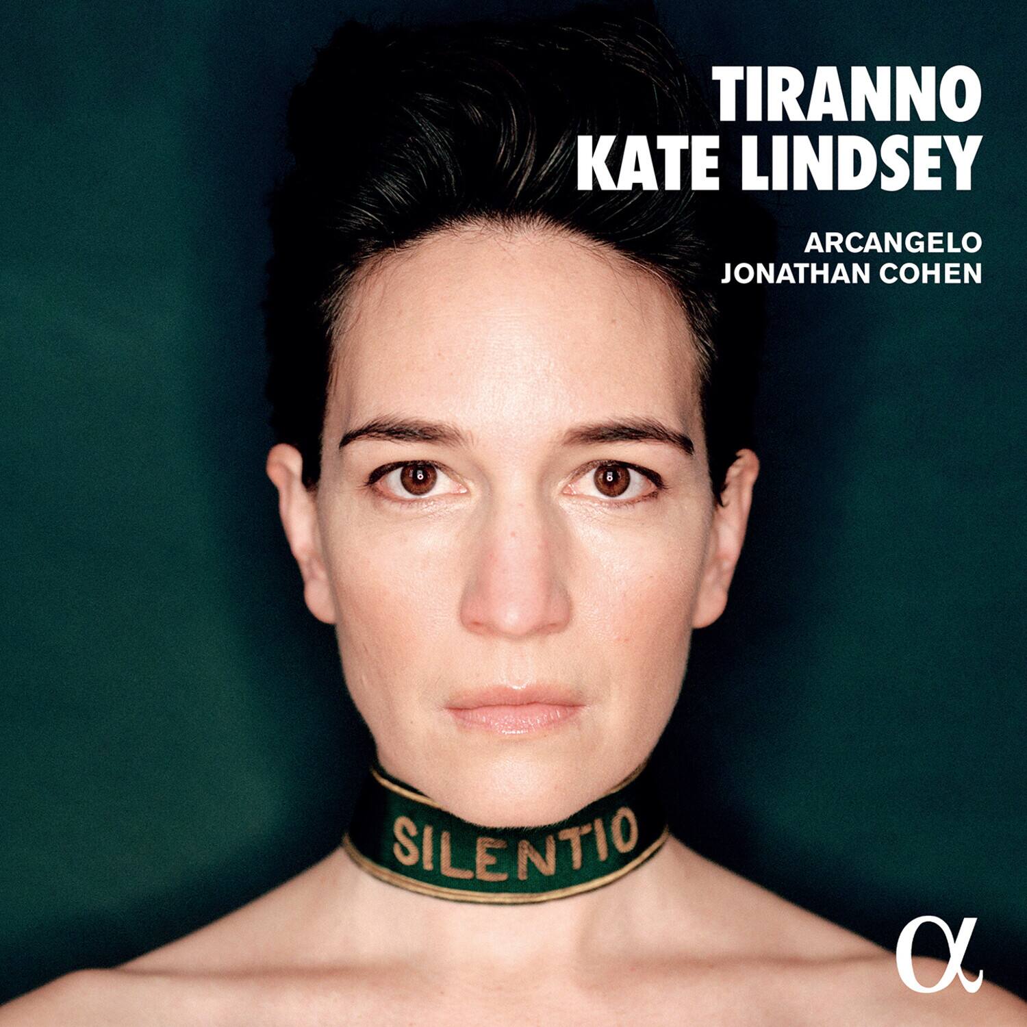 TIRANNO  
KATE LINDSEY  

ARCANGELO  
JONATHAN COHEN  

SILENTIO  

α