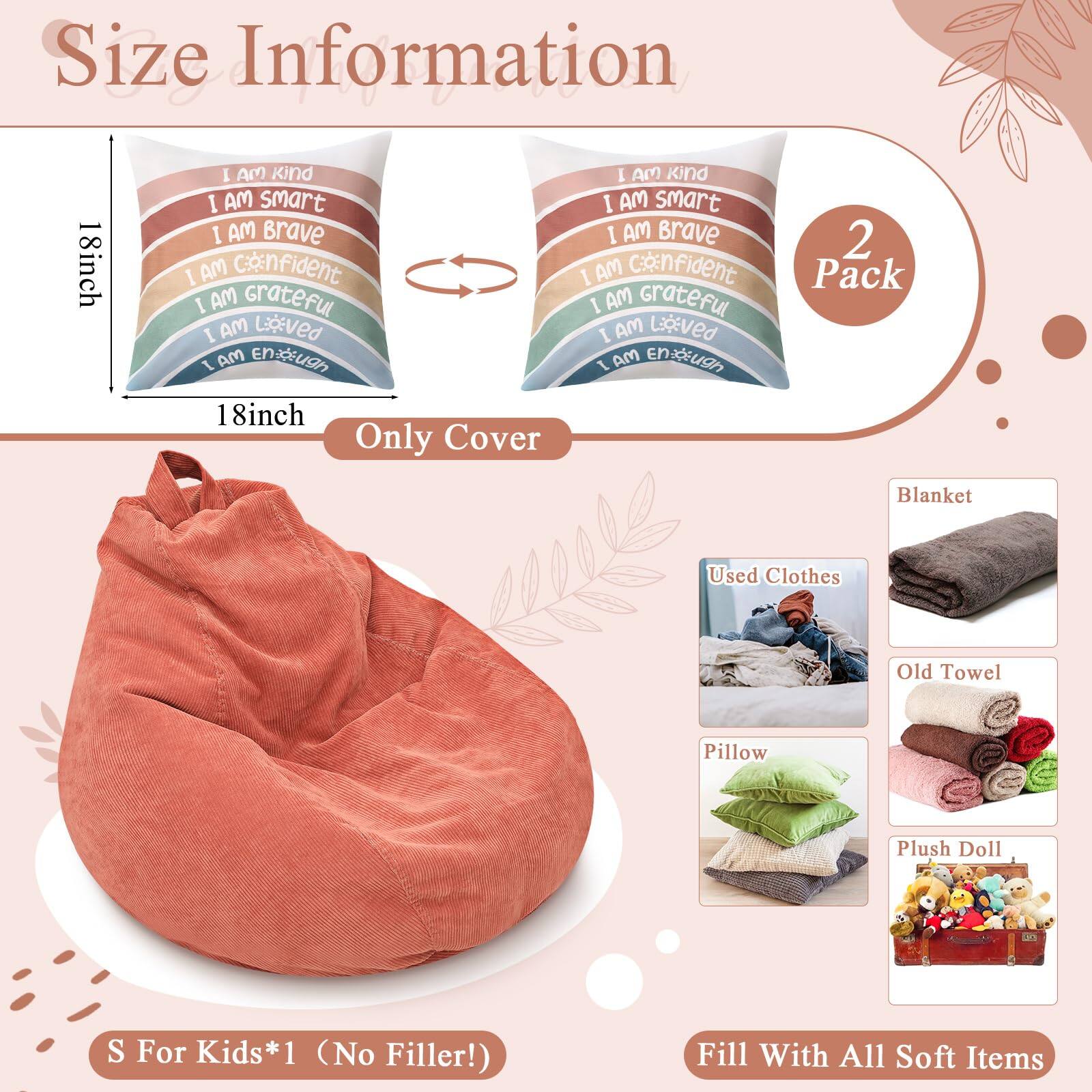 **Size Information**

- **18inch**
  - I AM kind
  - I AM smart
  - I AM Brave
  - I AM Confident
  - I AM Grateful
  - I AM Loved
  - I AM Enough

- **18inch Only Cover**

- **2 Pack**

- **S For Kids*1 (No Filler!)**

- **Fill With All Soft Items**

- **Used Clothes**
- **Old Towel**
- **Pillow**
- **Plush Doll**

- **Blanket**