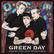 GREEN DAY
GREATEST HITS: GOD'S FAVORITE BAND