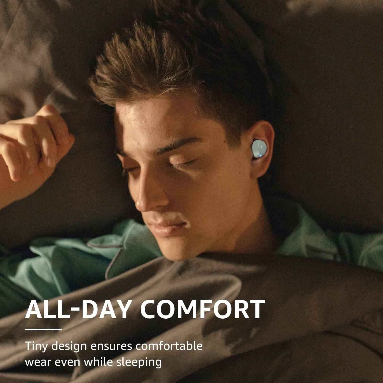 ALL-DAY COMFORT
Tiny design ensures comfortable wear even while sleeping