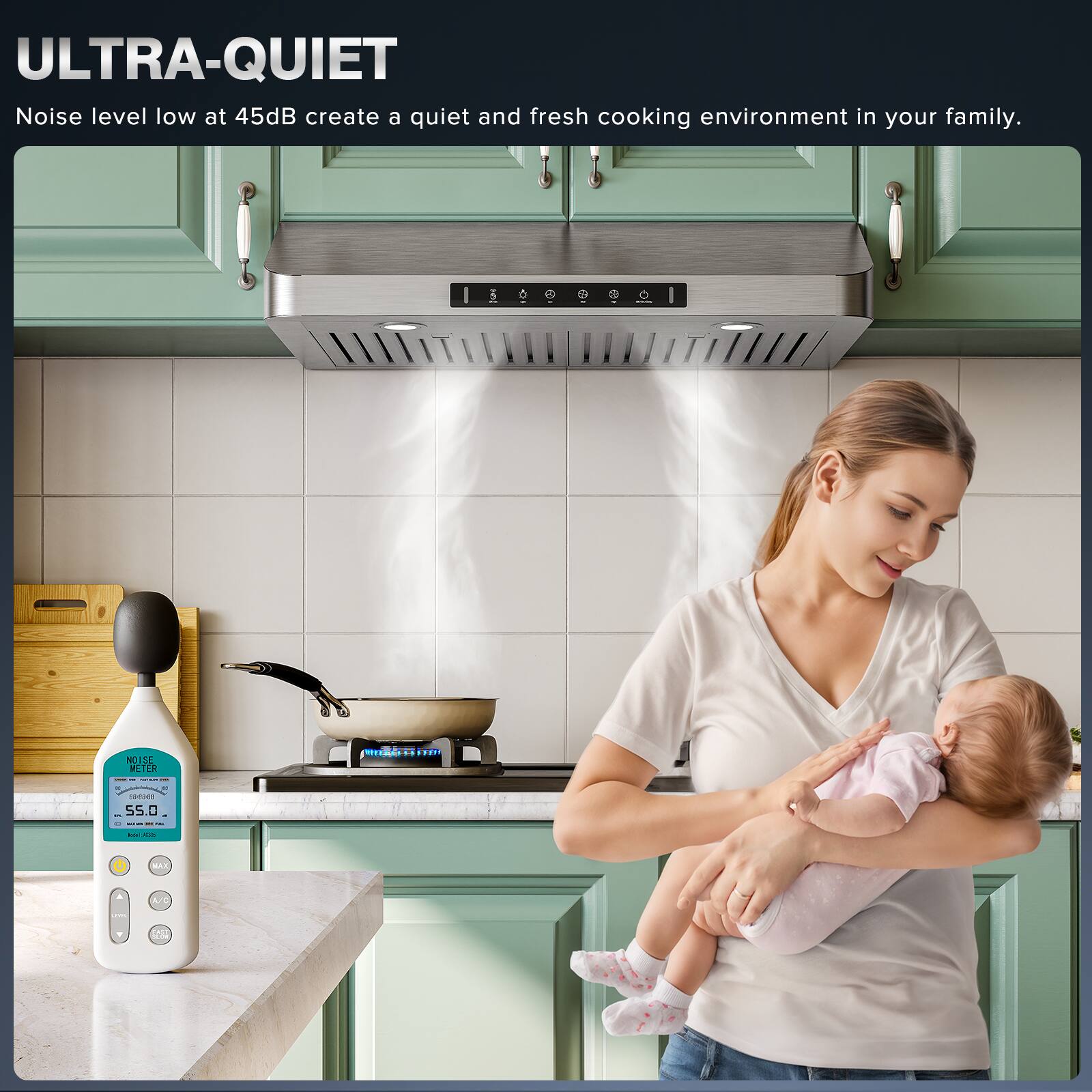 ULTRA-QUIET
Noise level low at 45dB create a quiet and fresh cooking environment in your family.
I 1 6 & O NOISE B TER TTEL . .... 1 35.D I - - .. ... C