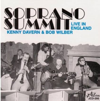 SOPRANO SUMMIT
LIVE IN ENGLAND
KENNY DAVERN & BOB WILBER
JCD-295