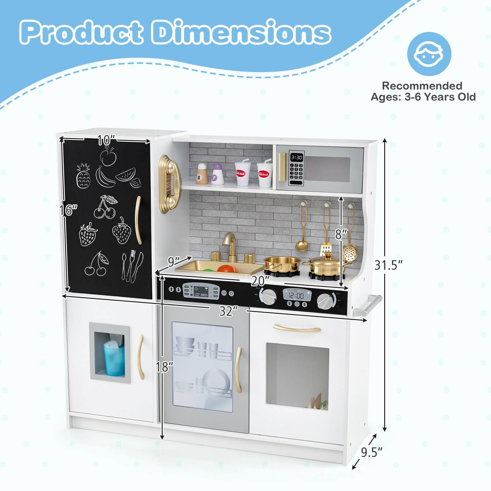 Product Dimensions

Recommended Ages: 3-6 Years Old

- Height: 31.5"
- Width: 32"
- Depth: 9.5"
- Top Shelf Height: 8"
- Oven Height: 18"
- Sink Height: 9"
- Microwave Height: 16"
- Refrigerator Height: 10"
- Stove Height: 20"