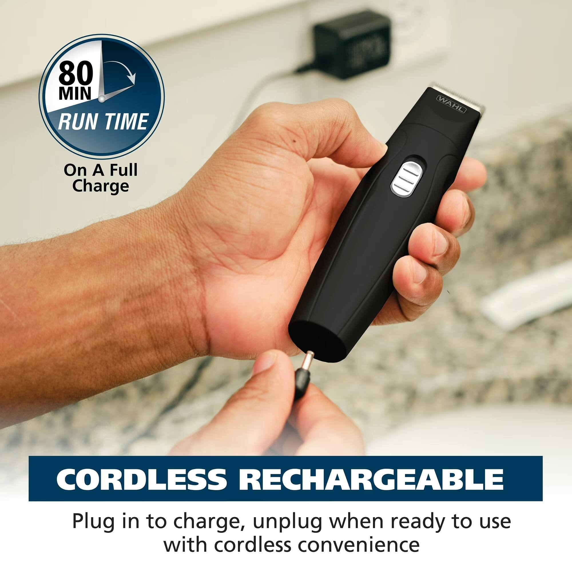 80 MIN RUN TIME  
On A Full Charge  

CORDLESS RECHARGEABLE  
Plug in to charge, unplug when ready to use with cordless convenience