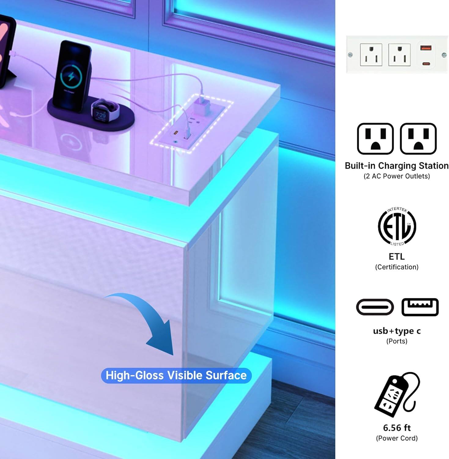 7.29 Built-in Charging Station (2 AC Power Outlets)  
INTERTEK ETL LISTED ETL (Certification)  
usb + type c (Ports)  
High-Gloss Visible Surface  
6.56 ft (Power Cord)