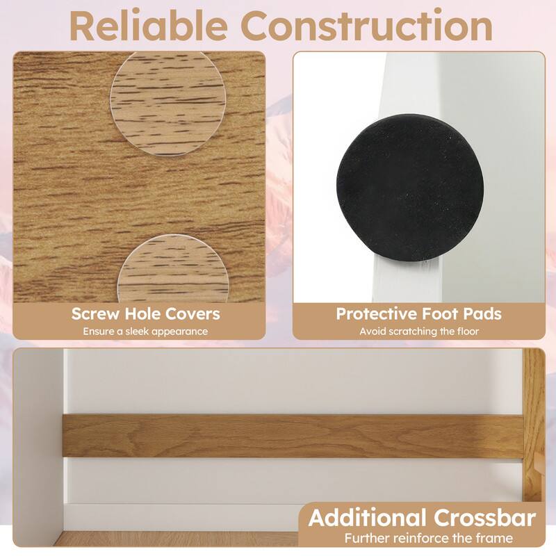 Reliable Construction

- Screw Hole Covers
  - Ensure a sleek appearance

- Protective Foot Pads
  - Avoid scratching the floor

- Additional Crossbar
  - Further reinforce the frame