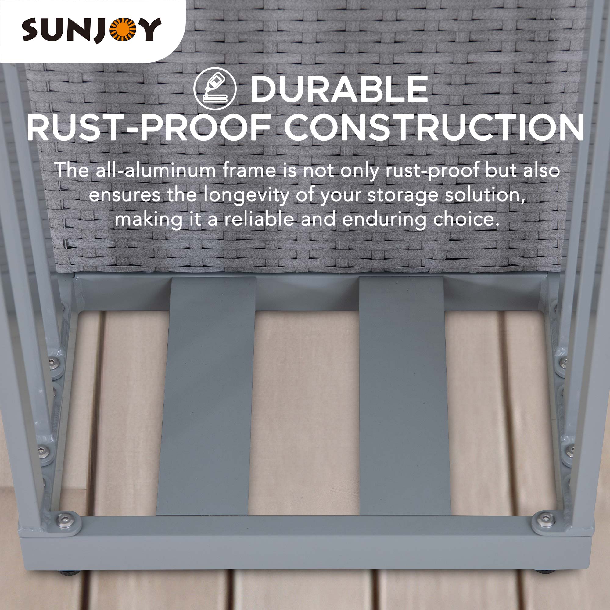 SUNJOY

DURABLE RUST-PROOF CONSTRUCTION

The all-aluminum frame is not only rust-proof but also ensures the longevity of your storage solution, making it a reliable and enduring choice.