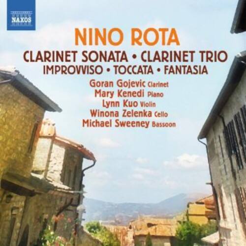 NAXOS  
NINO ROTA  
CLARINET SONATA • CLARINET TRIO  
IMPROVISO • TOCCATA • FANTASIA  

Goran Gojevic Clarinet  
Mary Kenedi Piano  
Lynn Kuo Violin  
Winona Zelenka Cello  
Michael Sweeney Bassoon
