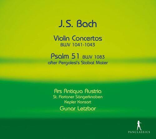 J.S. Bach  
Violin Concertos  
BWV 1041-1043  

Psalm 51  
BWV 1083  
after Pergolesi's Stabat Mater  

Ars Antiqua Austria  
St. Florianer Sängerknaben  
Kepler Konsort  
Günar Letzbor  

PANCLASSICS