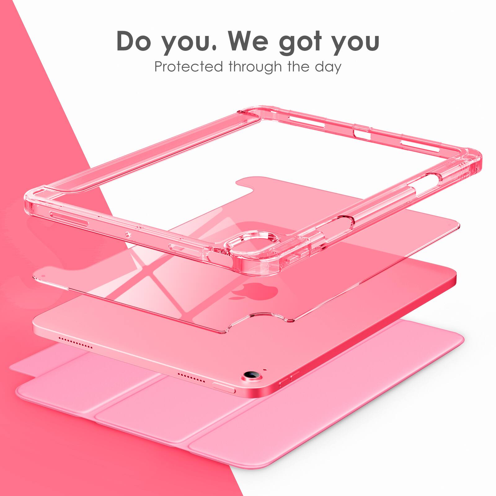 Do you. We got you  
Protected through the day