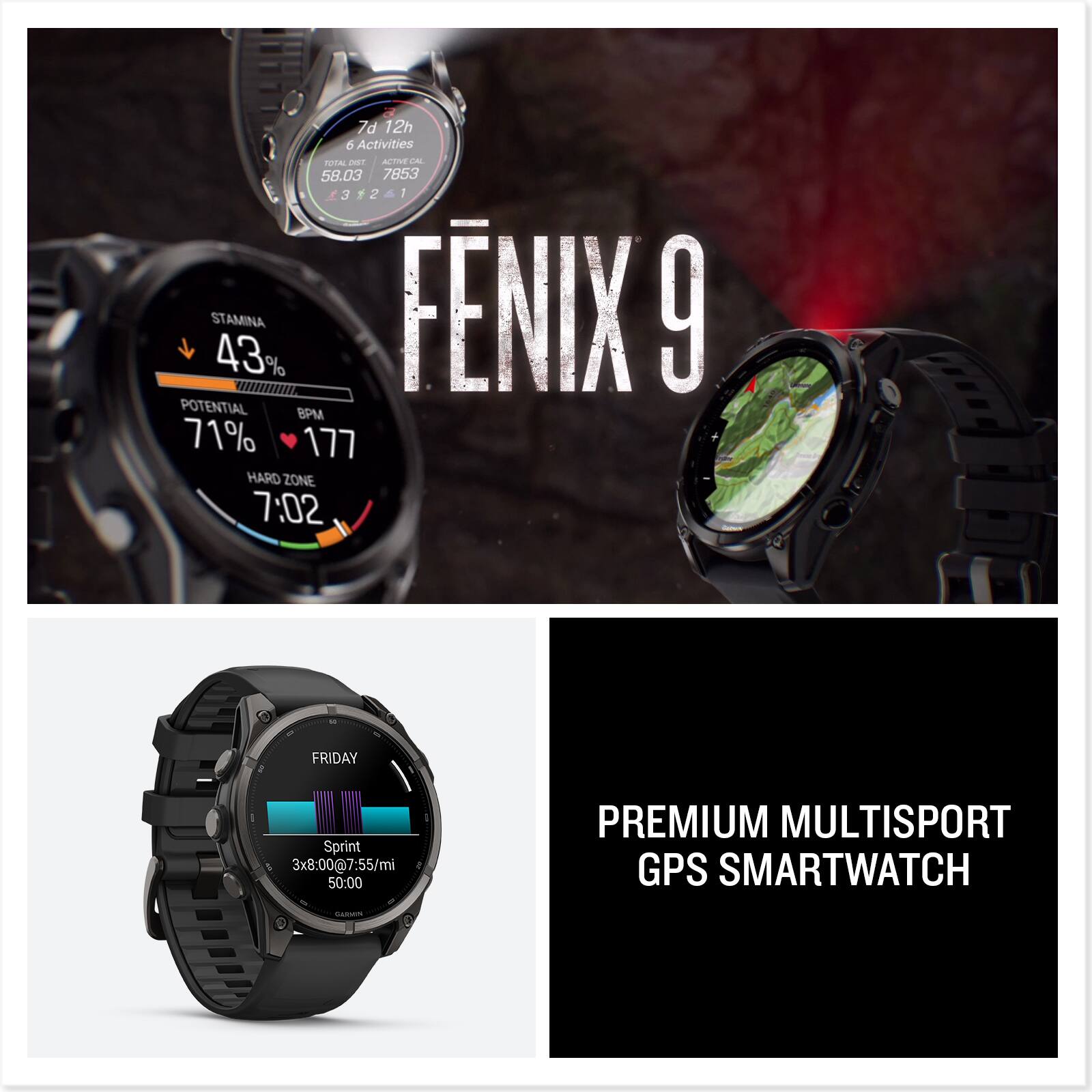 7d 12h  
6 Activities  
TOTAL DIST. 58.03  
ACTIVE CAL 7853  
3 2 1  
STAMINA 43%  
FNIX 9  
POTENTIAL BPM 71% 177  
HARD ZONE 7:02  

on  
FRIDAY  
Sprint 3x8:00@7:55/mi 50:00  

PREMIUM MULTISPORT GPS SMARTWATCH  
CARMON