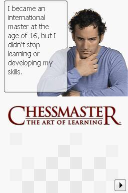 I became an international master at the age of 16, but I didn't stop learning or developing my skills.  
CHESSMASTER THE ART OF LEARNING