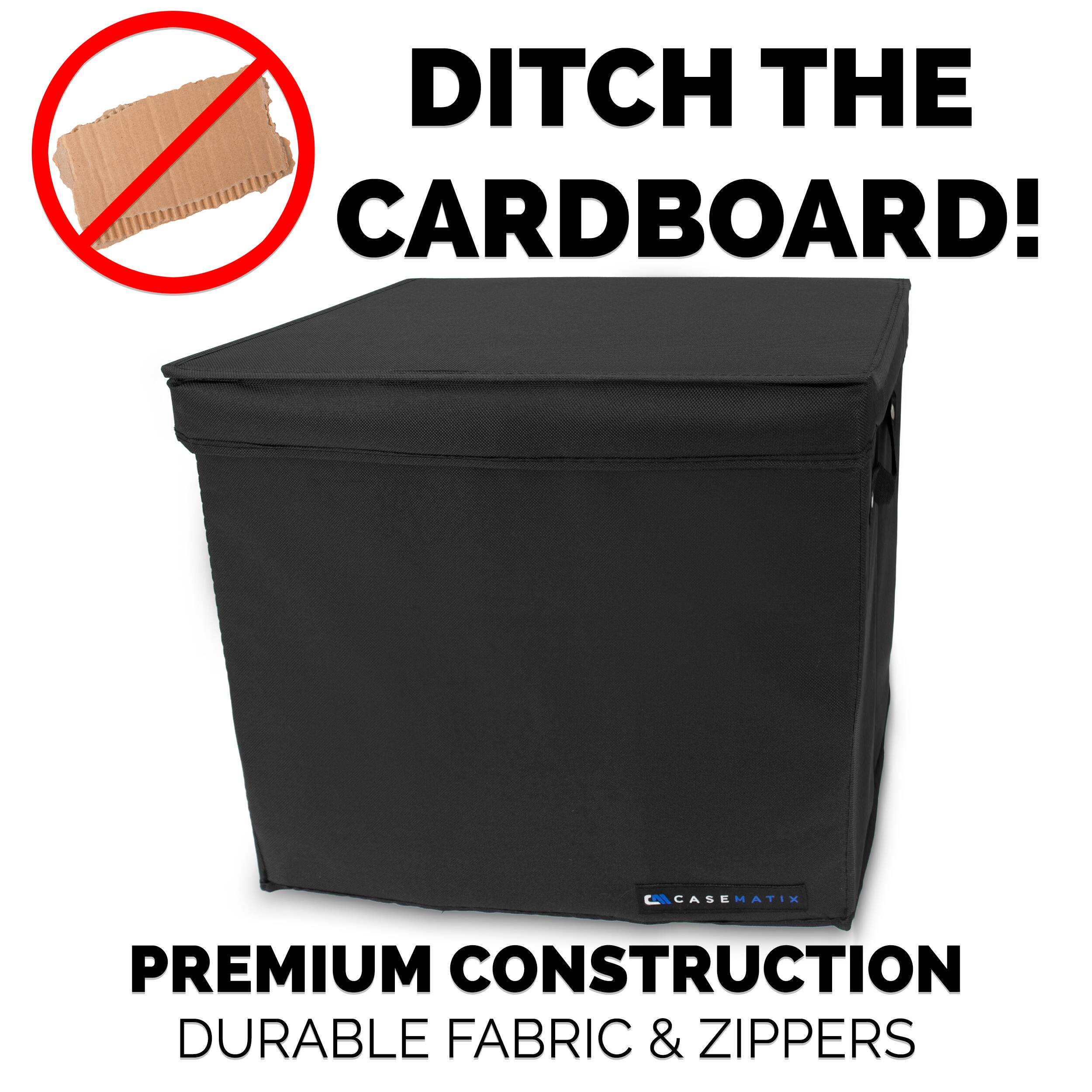 DITCH THE CARDBOARD!  
CASEMATIX 1 PREMIUM CONSTRUCTION DURABLE FABRIC & ZIPPERS