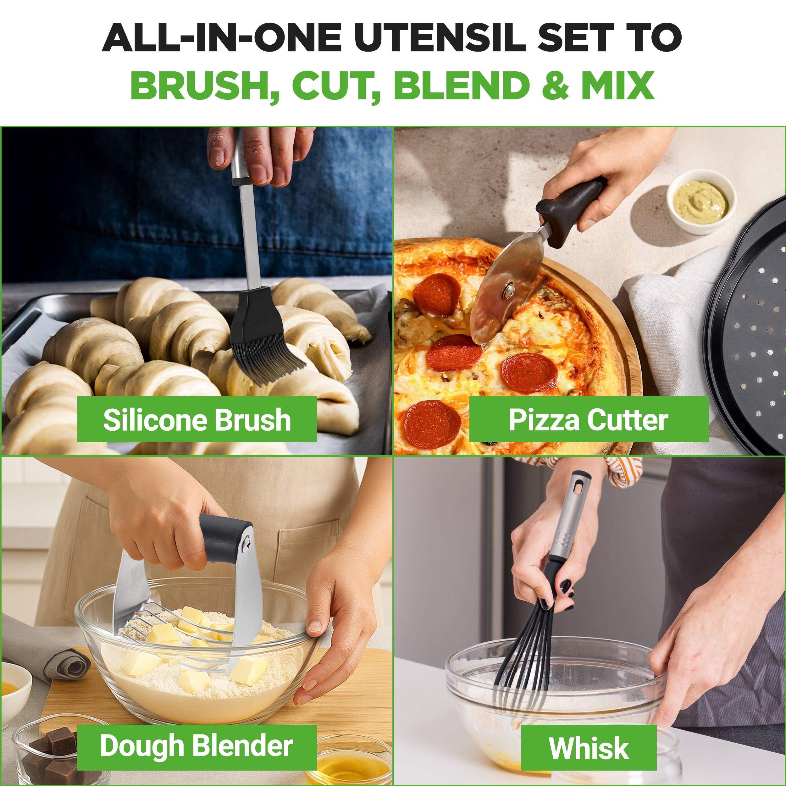 ALL-IN-ONE UTENSIL SET TO BRUSH, CUT, BLEND & MIX

- Silicone Brush
- Pizza Cutter
- Dough Blender
- Whisk