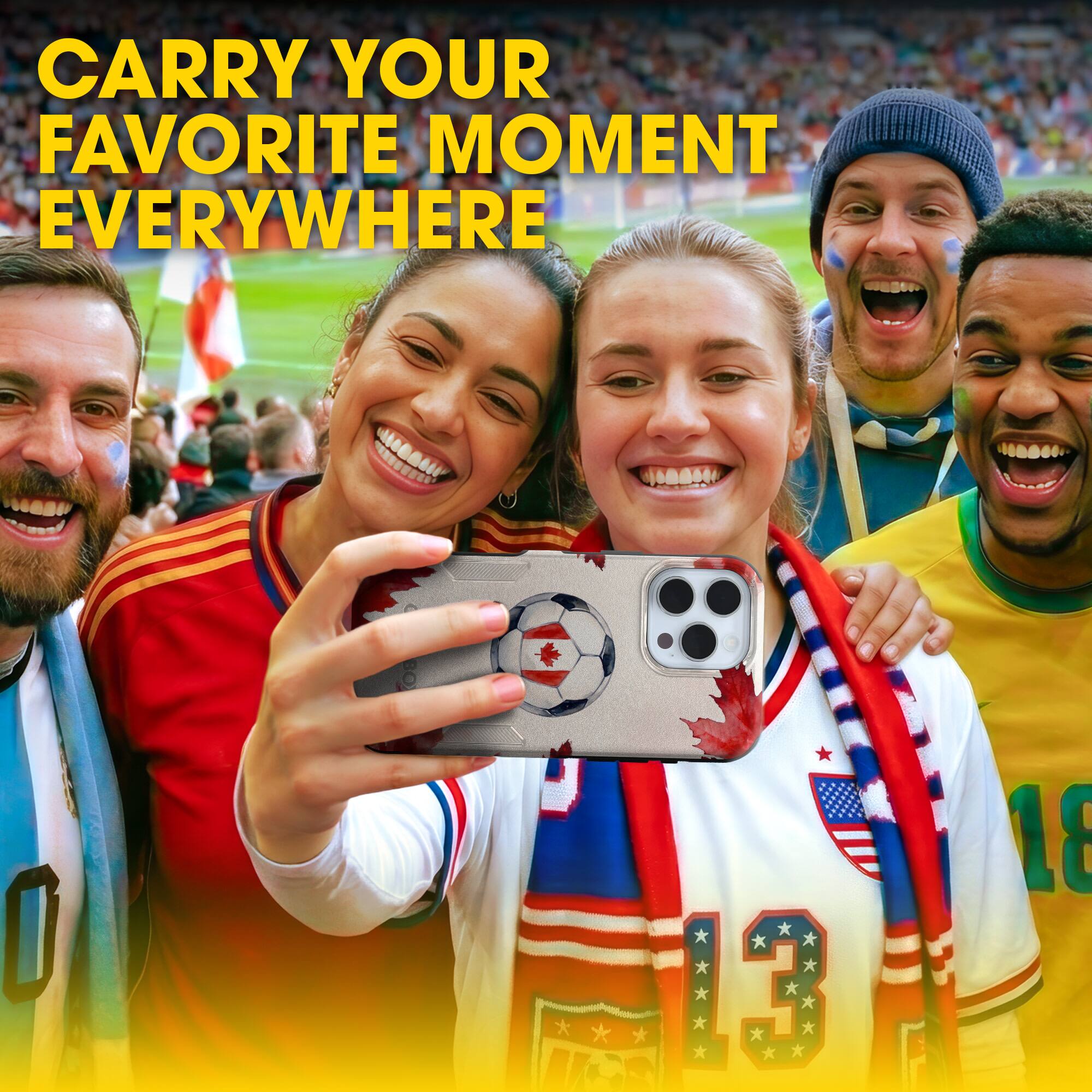 CARRY YOUR FAVORITE MOMENT EVERYWHERE