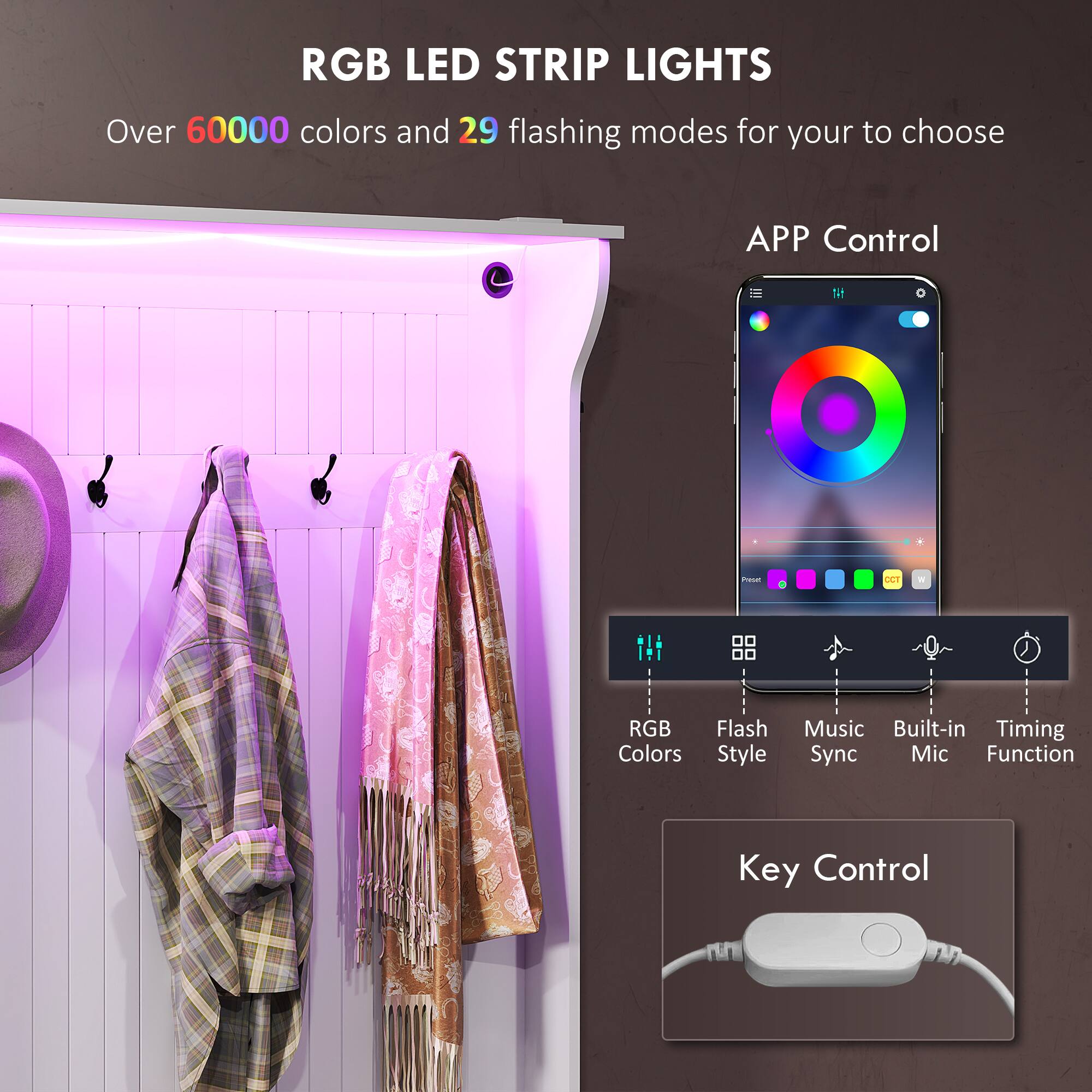 RGB LED STRIP LIGHTS
Over 60000 colors and 29 flashing modes for your to choose
APP Control
1i1 - OT - RGB Colors Flash Style Music Built-in Timing Sync Mic Function
Key Control