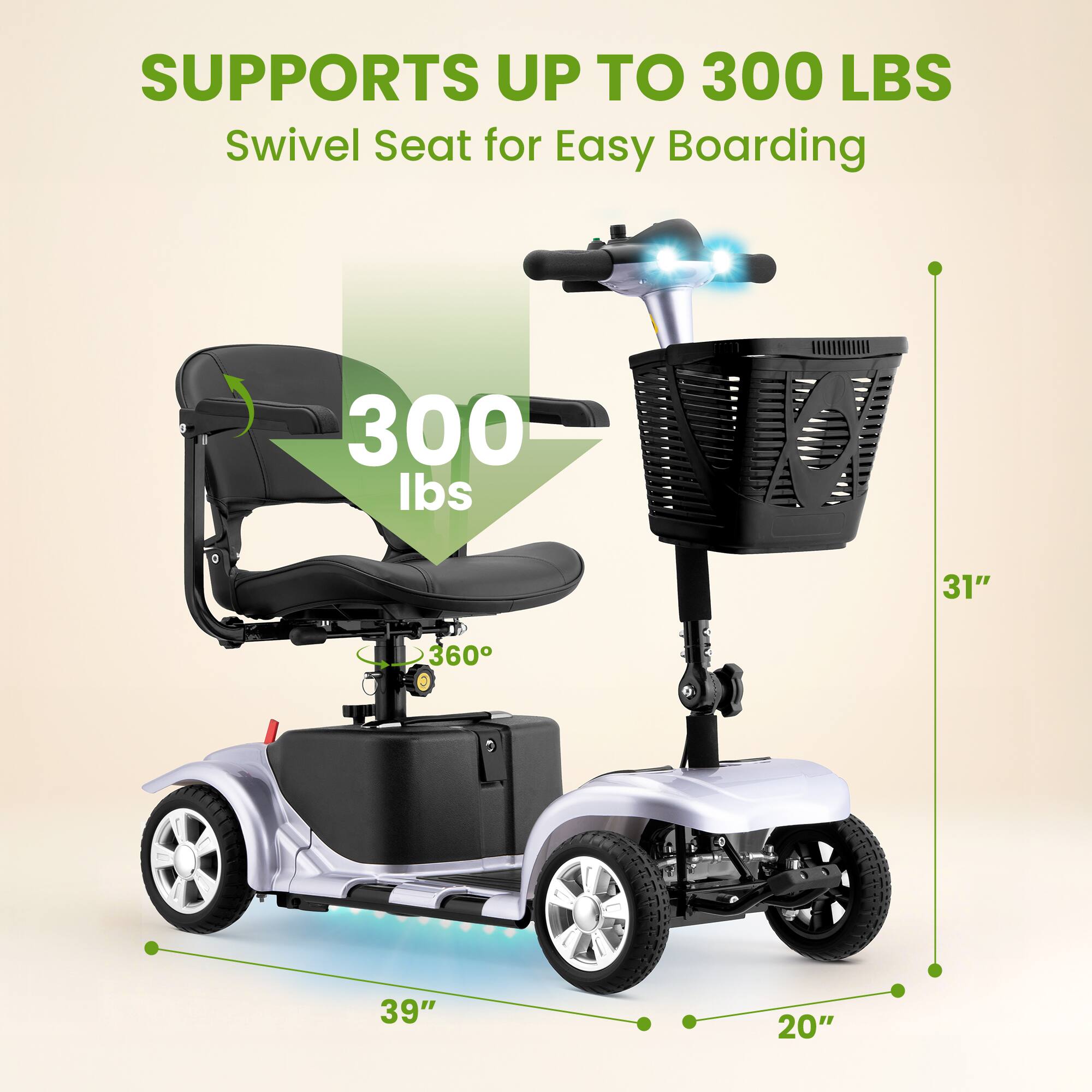 SUPPORTS UP TO 300 LBS  
Swivel Seat for Easy Boarding  

300 lbs  
360°  

31"  
39"  
20"