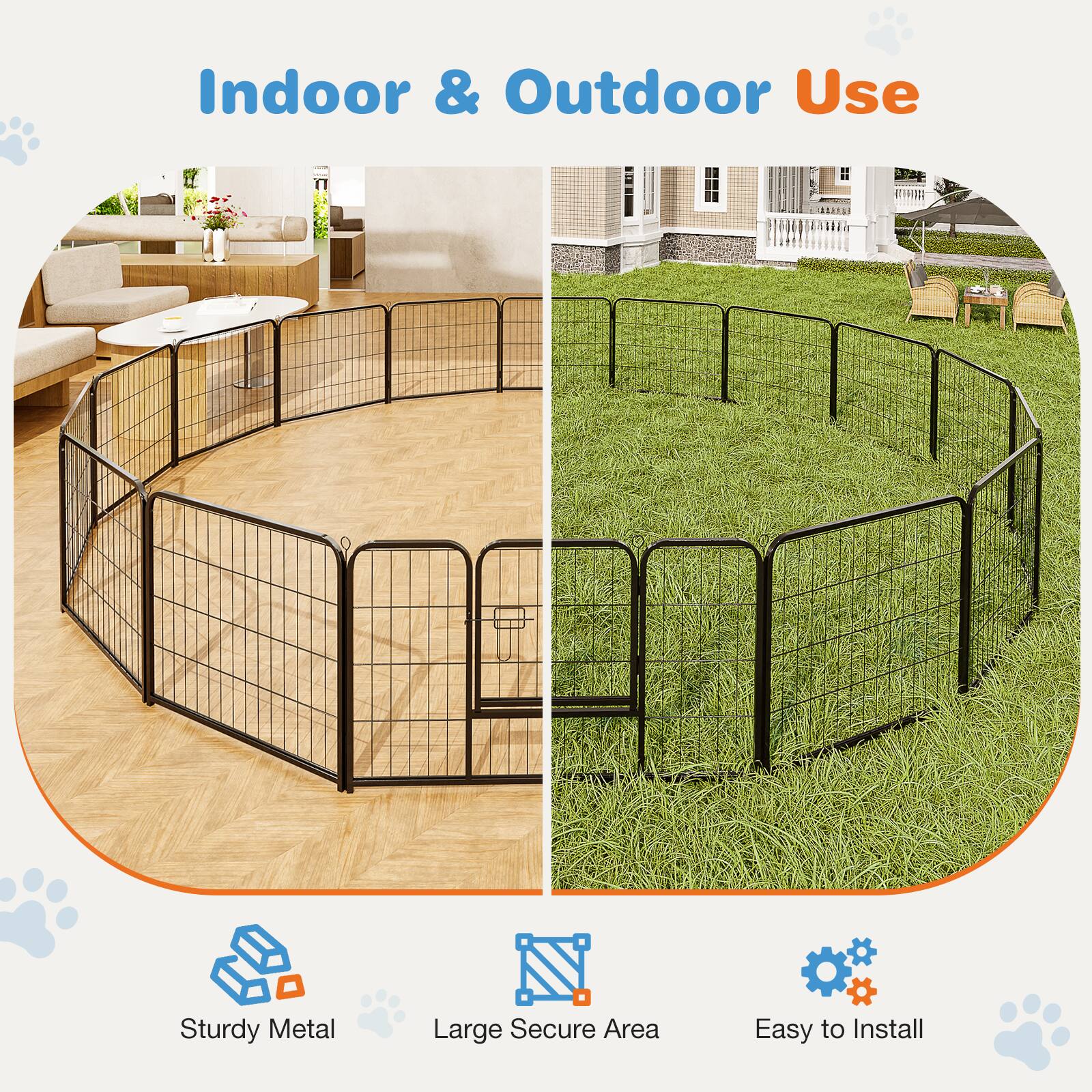 Indoor & Outdoor Use

Sturdy Metal  
Large Secure Area  
Easy to Install