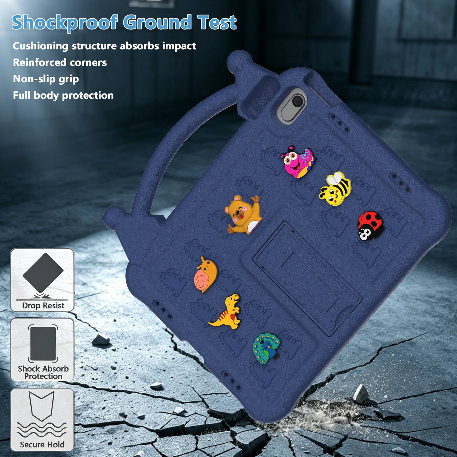 Shockproof Ground Test  
Cushioning structure absorbs impact  
Reinforced corners  
Non-slip grip  
Full body protection  

Drop Resist  
Shock Absorb Protection  
Secure Hold