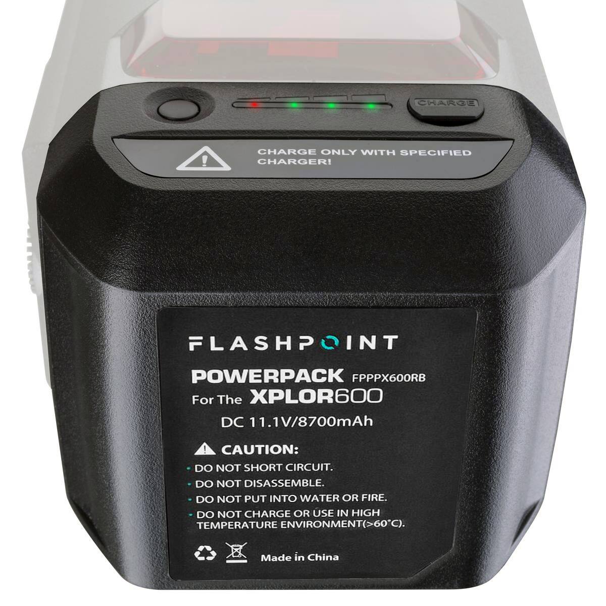 CHARCL!  
CHARGE ONLY WITH SPECIFIED CHARGER!  
FLASHPOINT POWERPACK FPPPX600RB  
For The XPLOR600  
DC 11.1V/8700mAh!  
CAUTION:  
- DO NOT SHORT CIRCUIT.  
- DO NOT DISASSEMBLE.  
- DO NOT PUT INTO WATER OR FIRE.  
- DO NOT CHARGE OR USE IN HIGH TEMPERATURE ENVIRONMENT (>60°C).  
Made in China