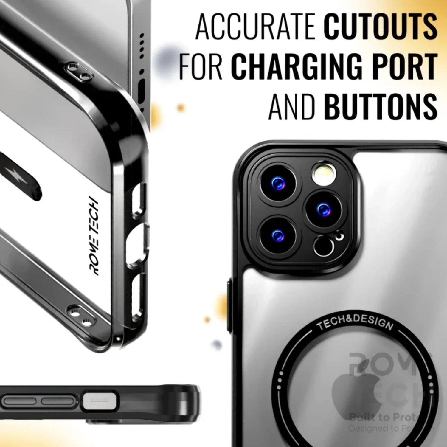 ACCURATE CUTOUTS FOR CHARGING PORT AND BUTTONS

TECH ROVE TECH&DESIGN

Built to Protect
Designed to Perfection