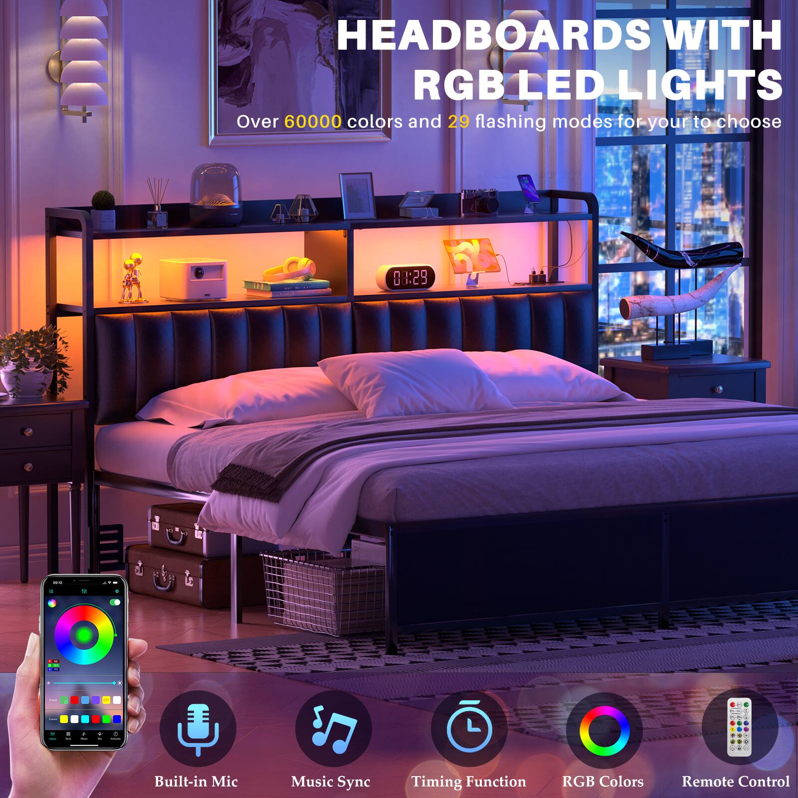 HEADBOARDS WITH RGB LED LIGHTS  
Over 60000 colors and 29 flashing modes for your to choose  

Built-in Mic  
Music Sync  
Timing Function  
RGB Colors  
Remote Control