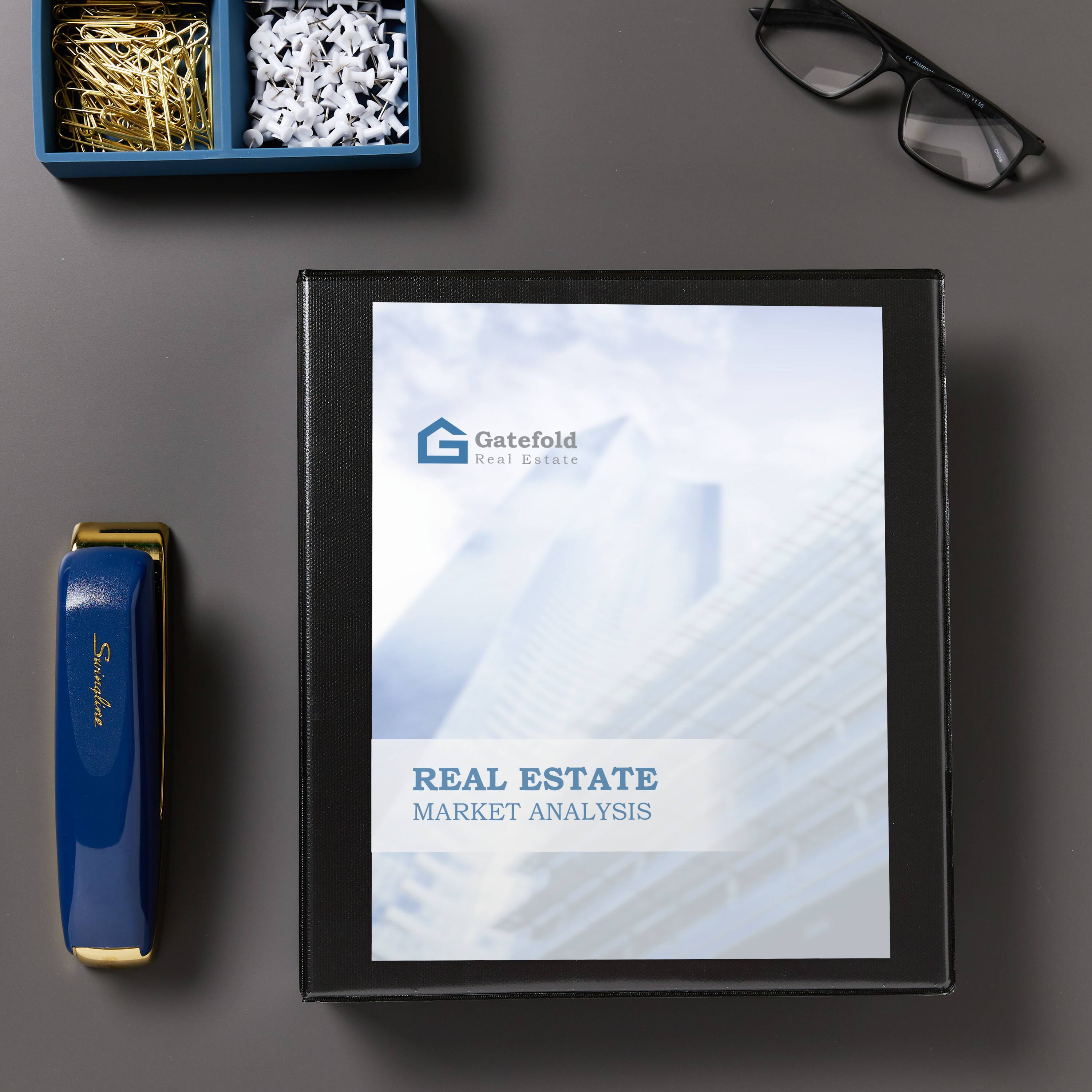 Gatefold Real Estate  
REAL ESTATE MARKET ANALYSIS