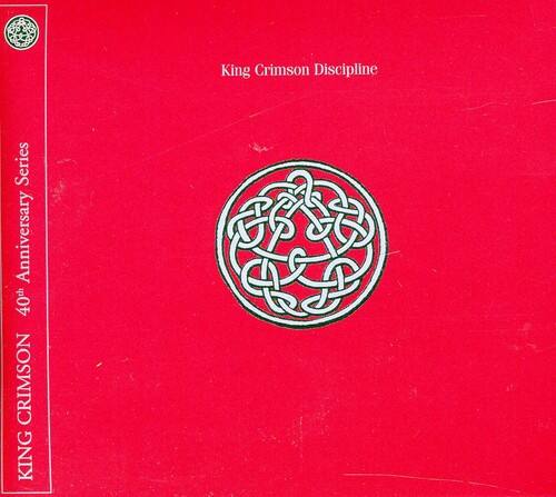 King Crimson Discipline  
40th Anniversary Series  
KING CRIMSON