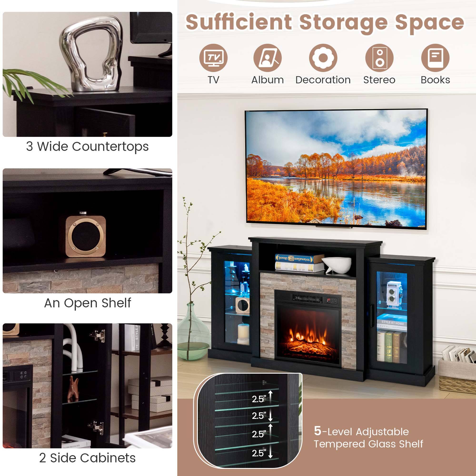 Sufficient Storage Space

TV Album Decoration Stereo Books

3 Wide Countertops

An Open Shelf

2 Side Cabinets

5-Level Adjustable Tempered Glass Shelf

2.5" 2.5" 2.5" 2.5"