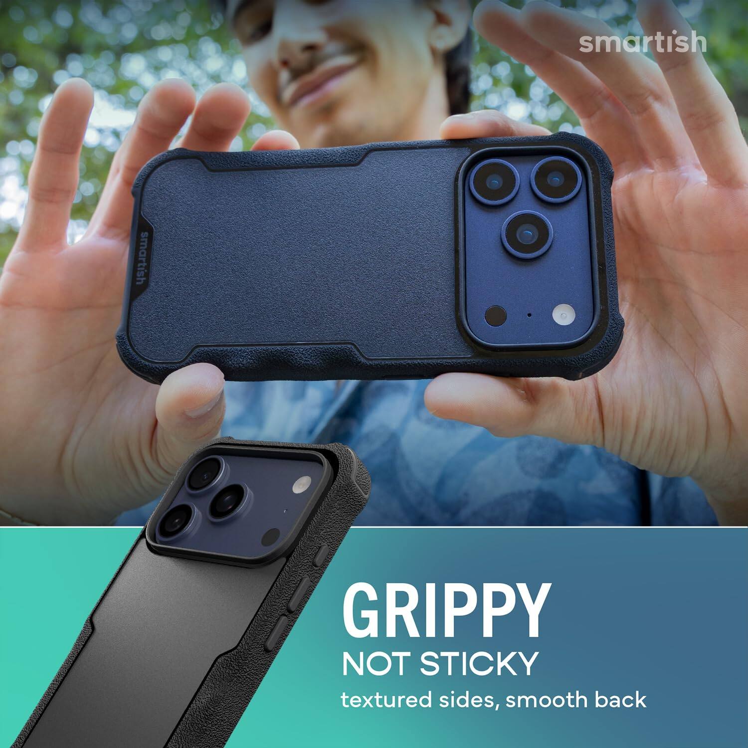smartish

GRIPPY NOT STICKY
textured sides, smooth back