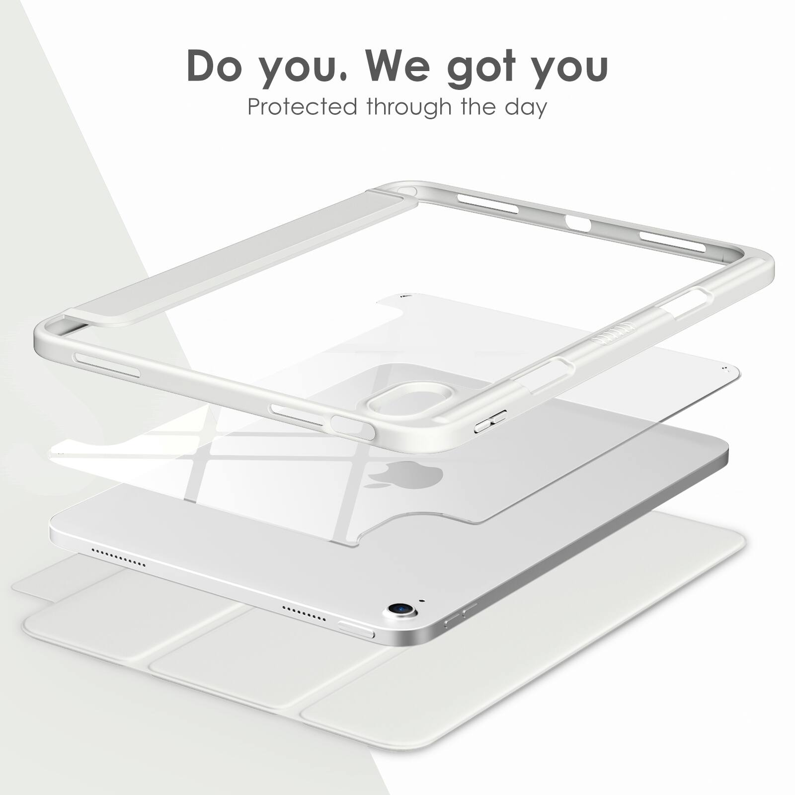 Do you. We got you  
Protected through the day