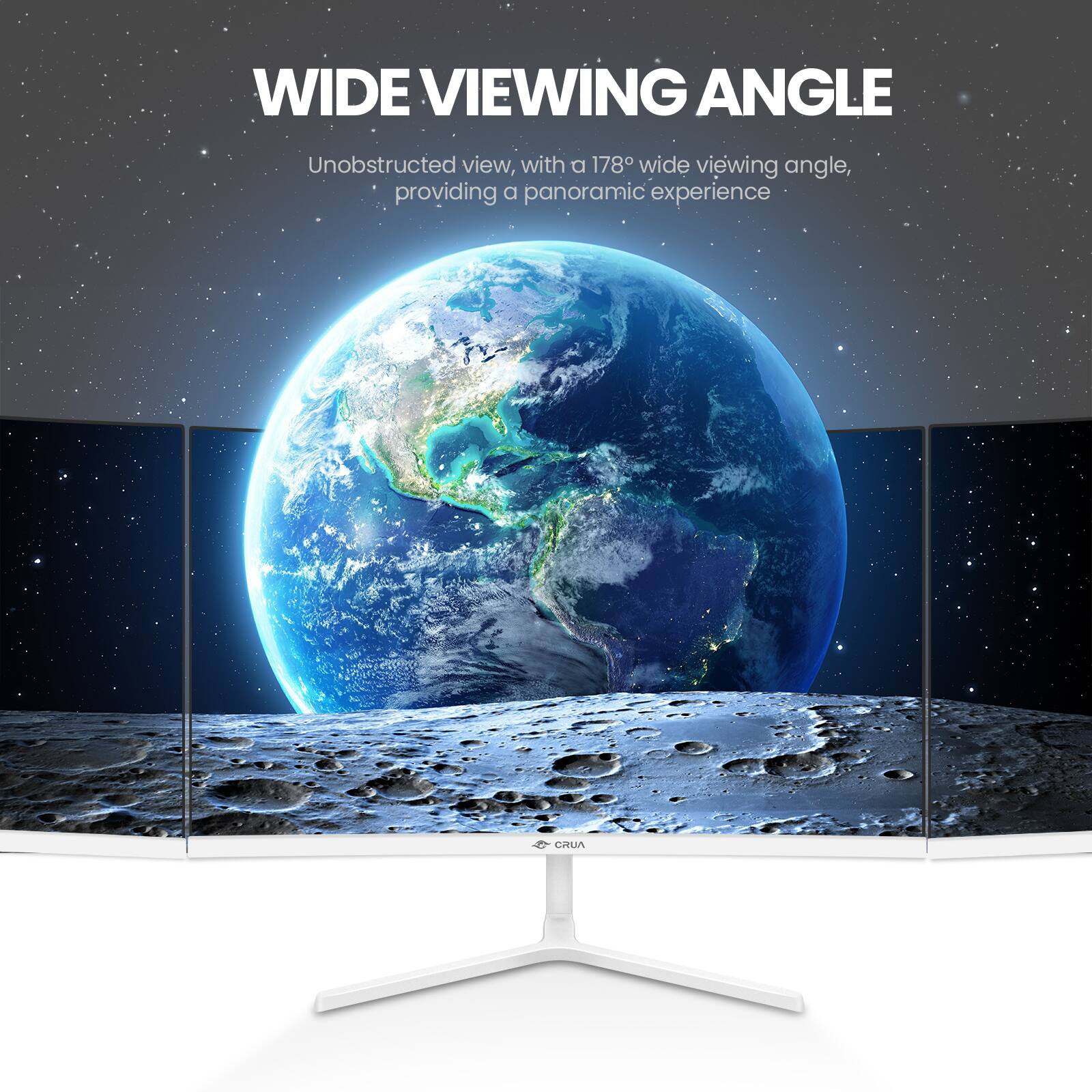 WIDE VIEWING ANGLE  
Unobstructed view, with a 178° wide viewing angle, providing a panoramic experience