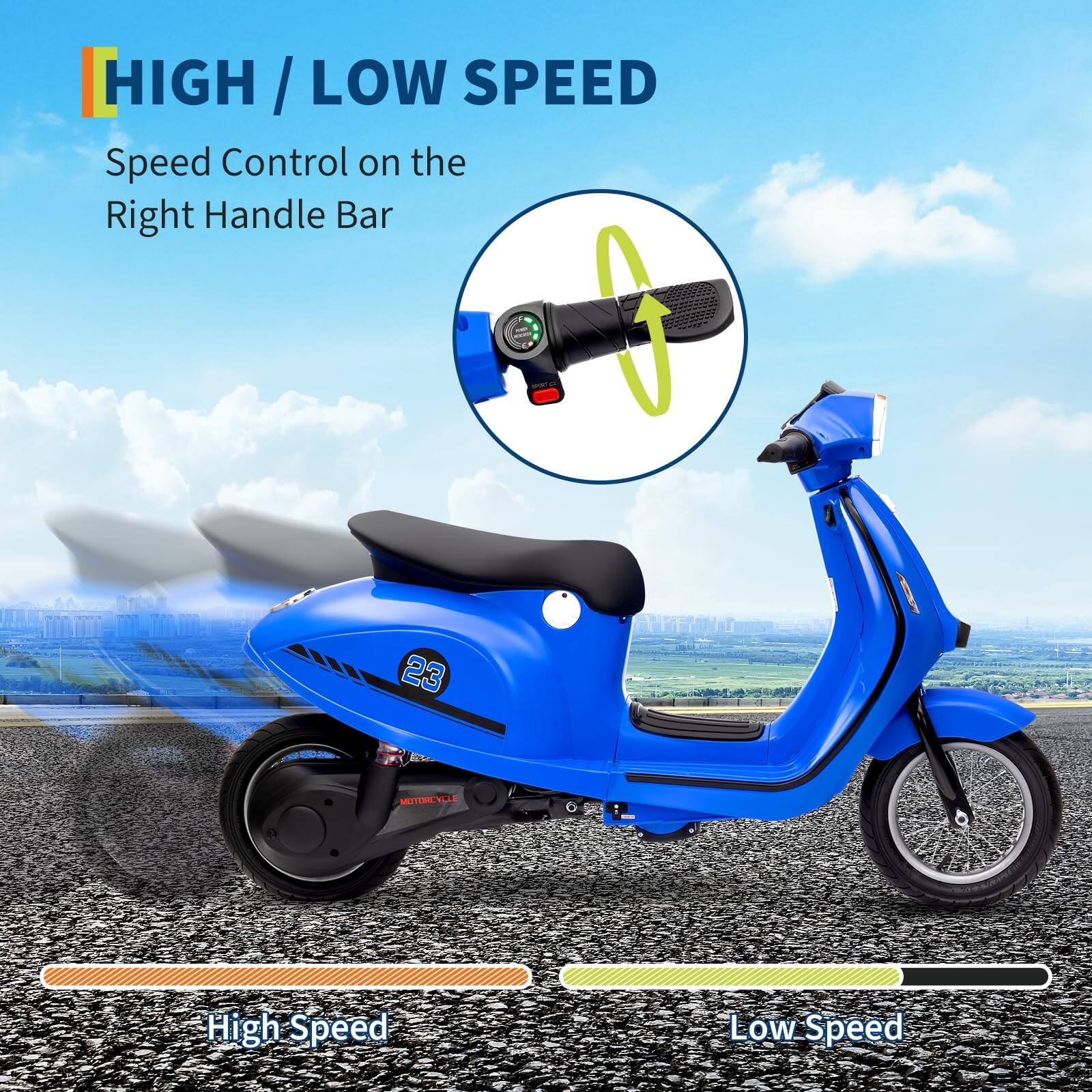 HIGH / LOW SPEED  
Speed Control on the Right Handle Bar  

High Speed  
Low Speed